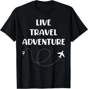 Live Travel Adventure T-Shirt